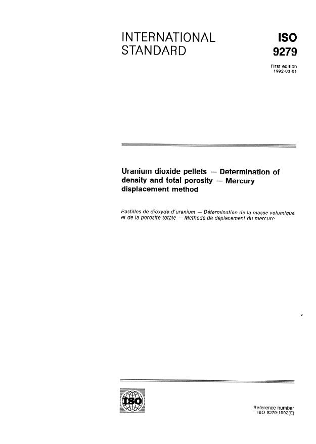 ISO 9279:1992 - Uranium dioxide pellets -- Determination of density and total porosity -- Mercury displacement method