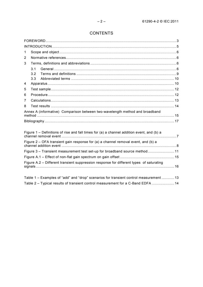 IEC 61290-4-2:2011 IEC 61290-4-2:2011 - Optical amplifiers - Test methods - Part 4-2: Gain transient parameters - Broadband source method - Page 4 preview