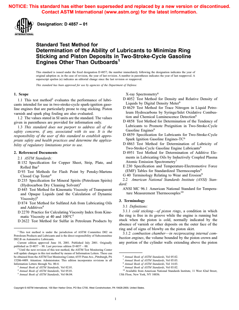 ASTM D4857-01 - Standard Test Method for Determination of the Ability of Lubricants to Minimize Ring Sticking and Piston Deposits in Two-Stroke-Cycle Gasoline Engines Other Than Outboards