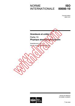 ISO 80000-10:2009 - Quantities and units - Part 10: Atomic and nuclear physics
Released:12/1/2009 - Page 1 preview