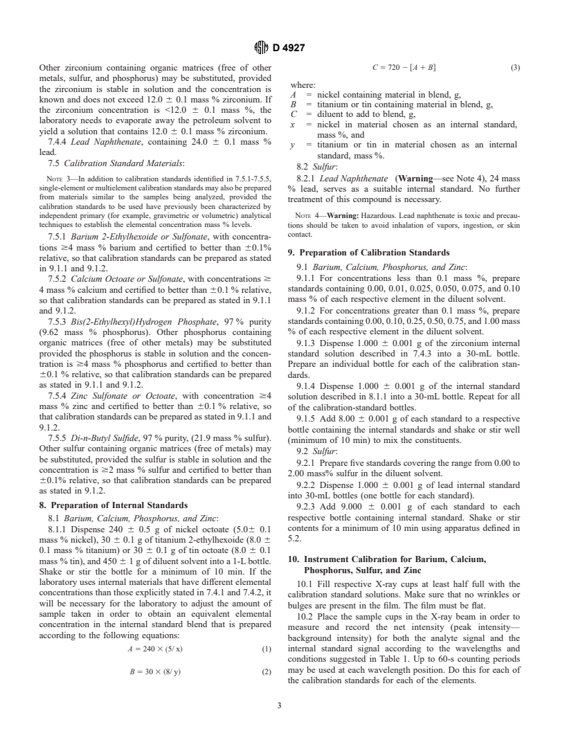 ASTM D4927-96 - Standard Test Methods for Elemental Analysis of Lubricant and Additive Components&#8212;Barium, Calcium, Phosphorus, Sulfur, and Zinc by Wavelength-Dispersive X-Ray Fluorescence Spectroscopy