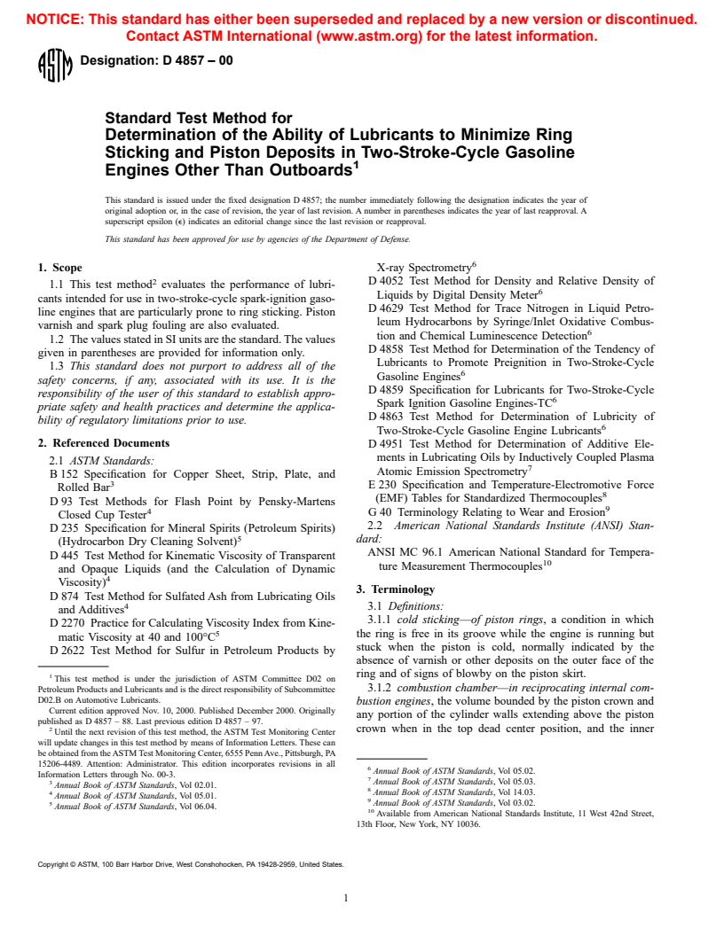 ASTM D4857-00 - Standard Test Method for Determination of the Ability of Lubricants to Minimize Ring Sticking and Piston Deposits in Two-Stroke-Cycle Gasoline Engines Other Than Outboards