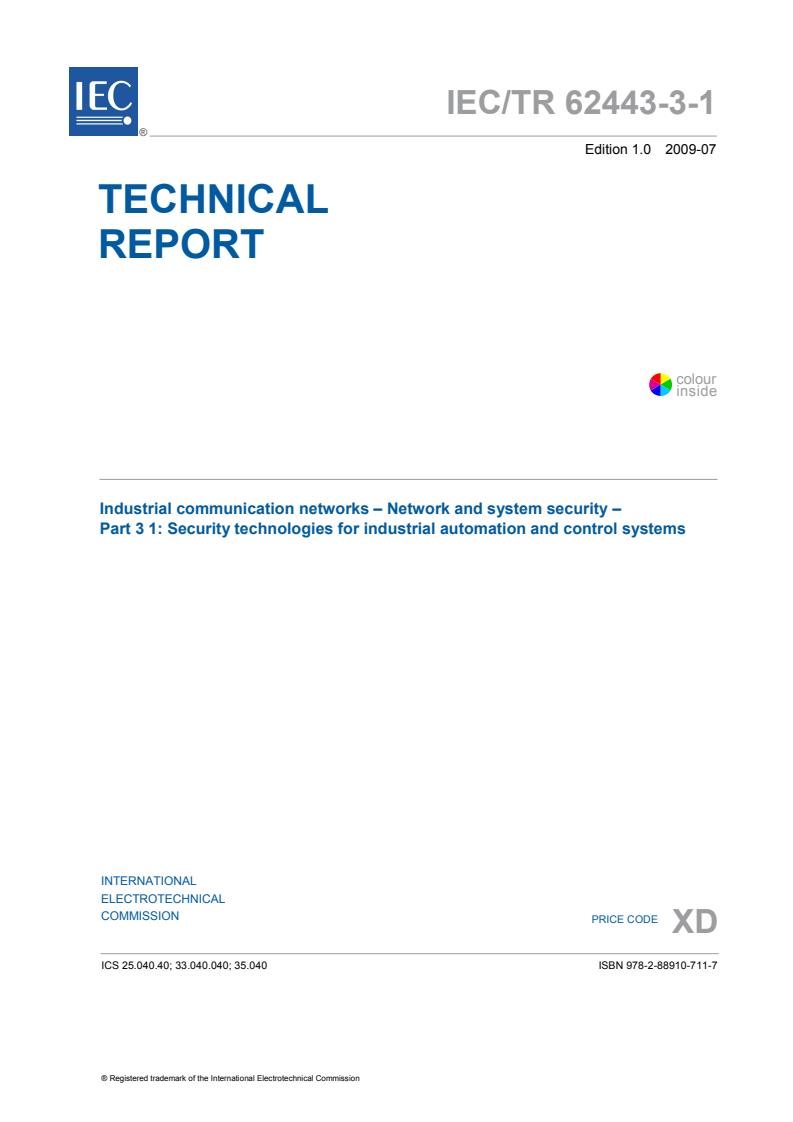 IEC TR 62443-3-1:2009 - Industrial communication networks - Network and system security - Part 3-1: Security technologies for industrial automation and control systems