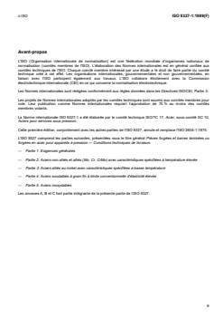 ISO 9327-1:1999 - Pièces forgées et barres laminées ou forgées en acier pour appareils à pression — Conditions techniques de livraison — Partie 1: Exigences générales
Released:4/22/1999 - Page 3 preview
