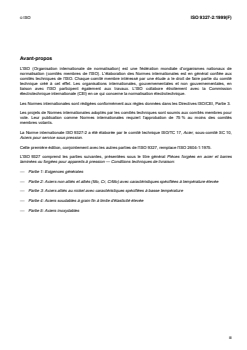 ISO 9327-2:1999 - Pièces forgées et barres laminées ou forgées en acier pour appareils à pression — Conditions techniques de livraison — Partie 2: Aciers non alliés et alliés (Mo, Cr et CrMo) avec caractéristiques spécifiées à température élevée
Released:7/8/1999 - Page 3 preview