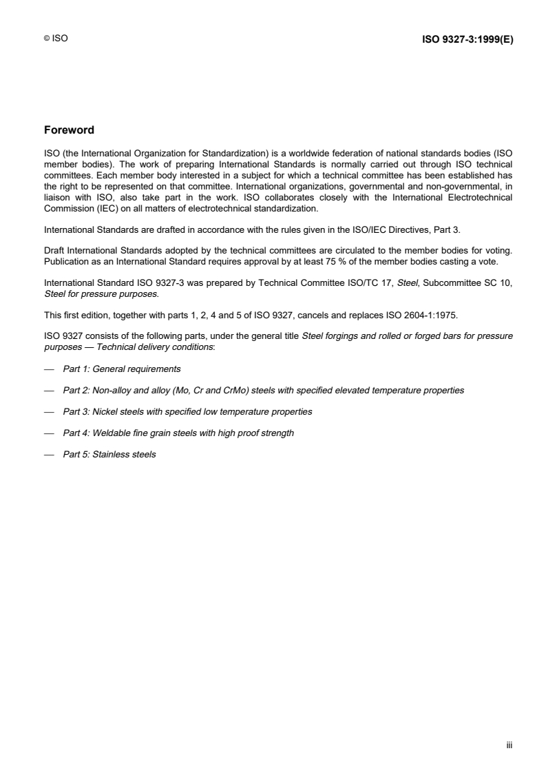 ISO 9327-3:1999 - Steel forgings and rolled or forged bars for pressure purposes — Technical delivery conditions — Part 3: Nickel steels with specified low temperature properties
Released:7/8/1999