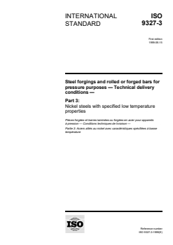ISO 9327-3:1999 - Steel forgings and rolled or forged bars for pressure purposes — Technical delivery conditions — Part 3: Nickel steels with specified low temperature properties
Released:7/8/1999 - Page 1 preview