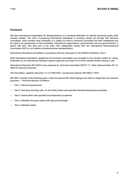 ISO 9327-5:1999 - Steel forgings and rolled or forged bars for pressure purposes — Technical delivery conditions — Part 5: Stainless steels
Released:7/8/1999 - Page 3 preview