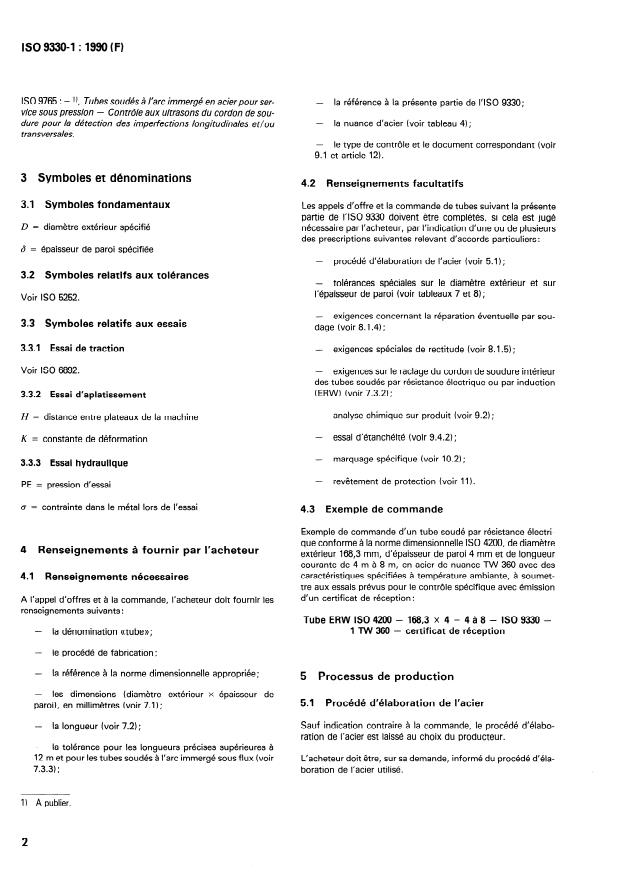 ISO 9330-1:1990 ISO 9330-1:1990 - Tubes soudés en acier pour appareils a pression -- Conditions techniques de livraison - Page 4 preview
