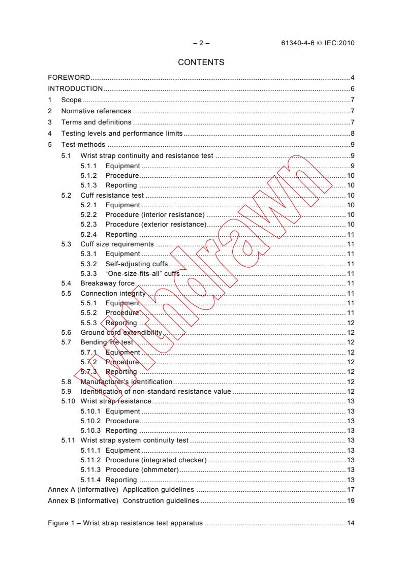 IEC 61340-4-6:2010 IEC 61340-4-6:2010 - Electrostatics - Part 4-6: Standard test methods for specific applications - Wrist straps
Released:1/14/2010 - Page 4 preview