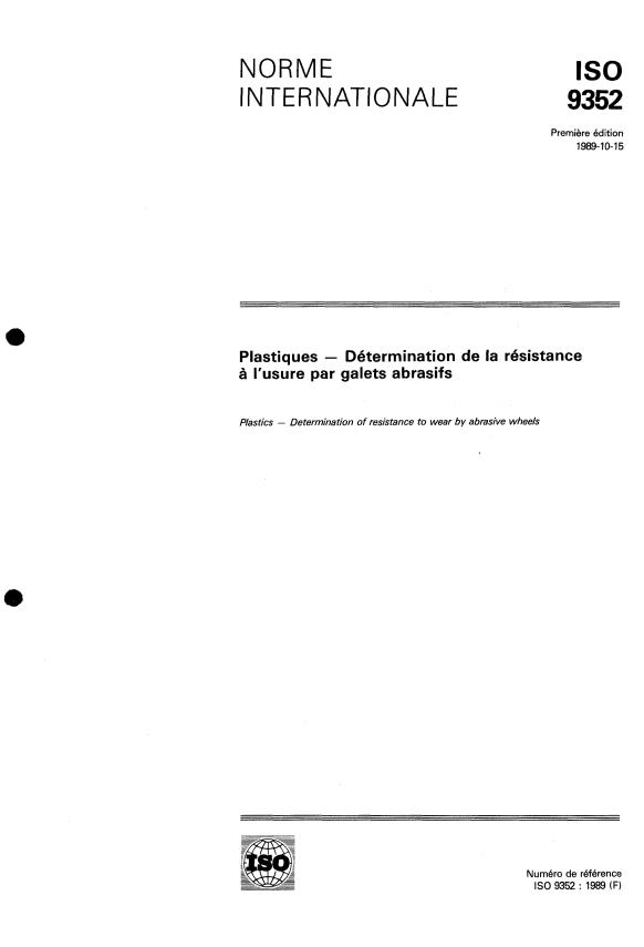 ISO 9352:1989 - Plastics -- Determination of resistance to wear by abrasive wheels