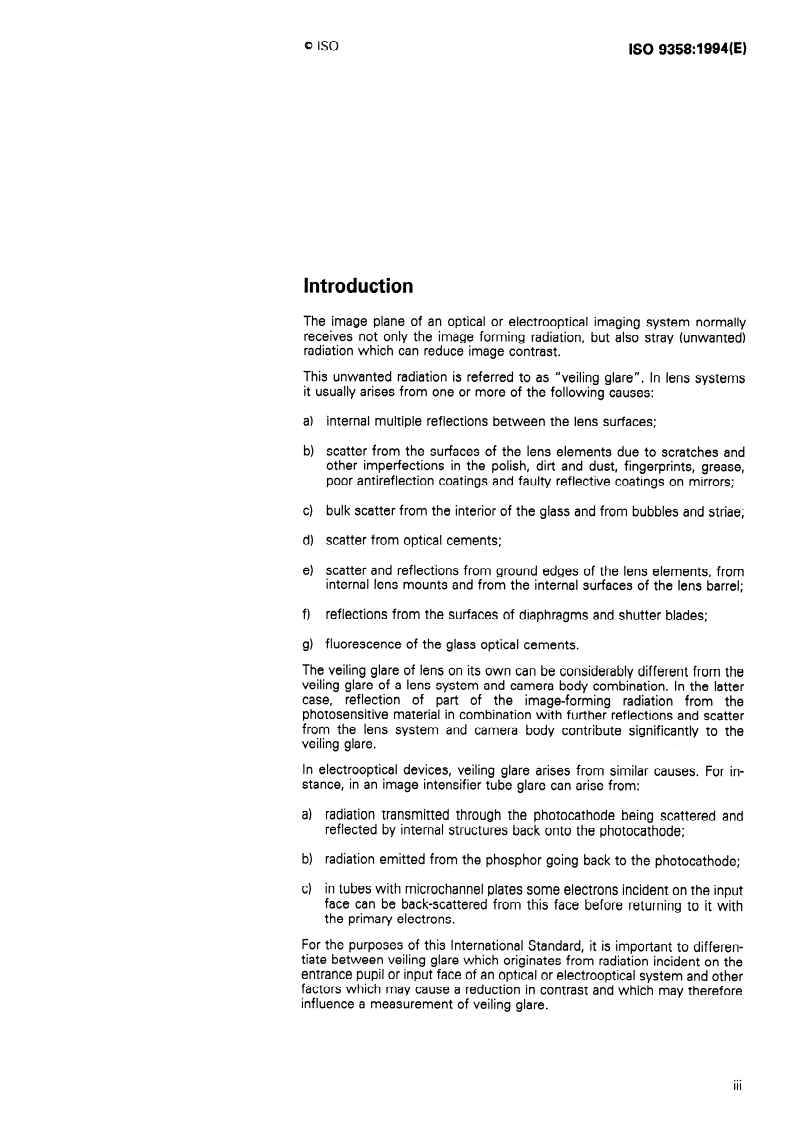 ISO 9358:1994 - Optics and optical instruments — Veiling glare of image forming systems — Definitions and methods of measurement
Released:7/14/1994