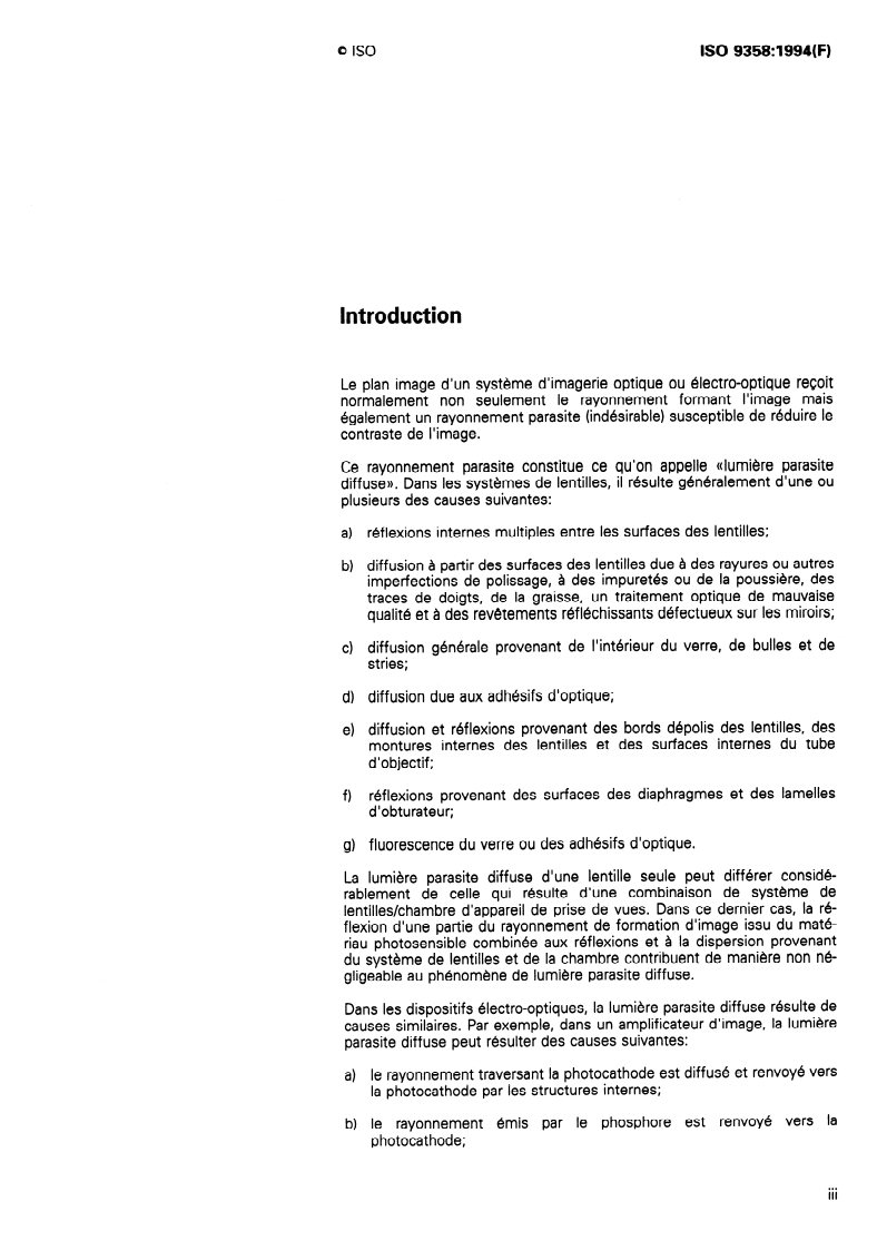 ISO 9358:1994 - Optique et instruments d'optique — Lumière parasite diffuse des systèmes d'imagerie — Définitions et méthodes de mesure
Released:7/14/1994