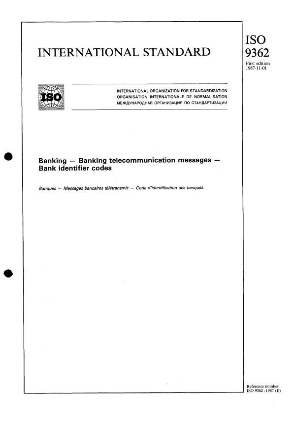 ISO 9362:1987 - Banking -- Banking telecommunication messages -- Bank identifier codes
