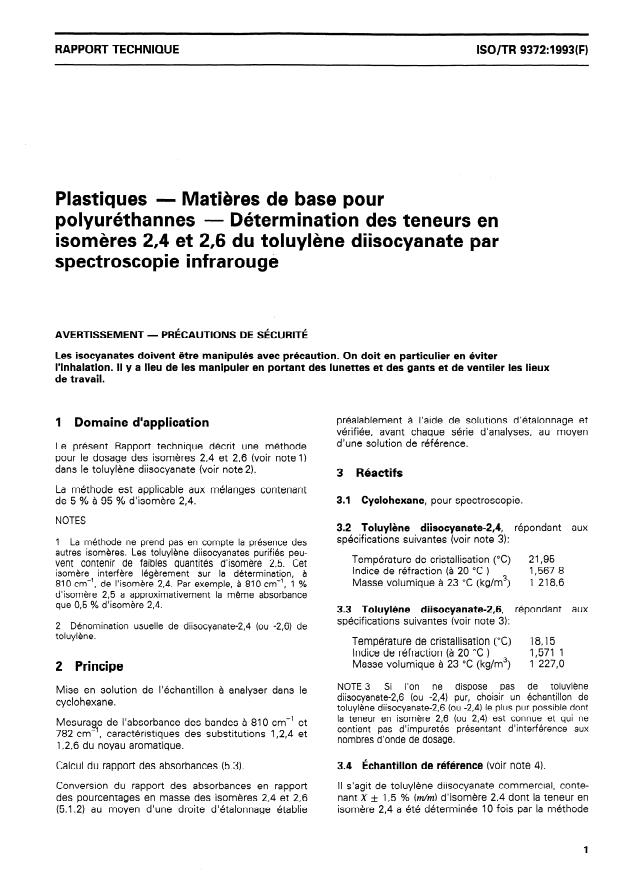 ISO/TR 9372:1993 - Plastiques -- Matieres de base pour polyuréthannes -- Détermination des teneurs en isomeres 2,4 et 2,6 du toluylene diisocyanate par spectroscopie infrarouge