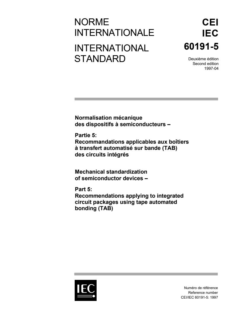 IEC 60191-5:1997 - Mechanical standardization of semiconductor devices - Part 5: Recommendations applying to integrated circuit packages using tape automated bonding (TAB)