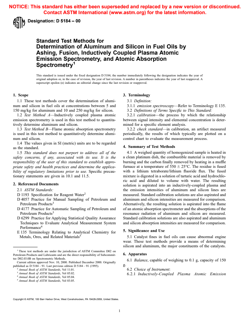 ASTM D5184-00 - Standard Test Methods for Determination of Aluminum and Silicon in Fuel Oils by Ashing, Fusion, Inductively Coupled Plasma Atomic Emission Spectrometry, and Atomic Absorption Spectrometry