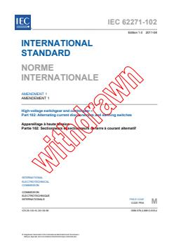 IEC 62271-102:2001/AMD1:2011 - Amendment 1 - High-voltage switchgear and controlgear - Part 102: Alternating current disconnectors and earthing switches
Released:8/19/2011 - Page 3 preview