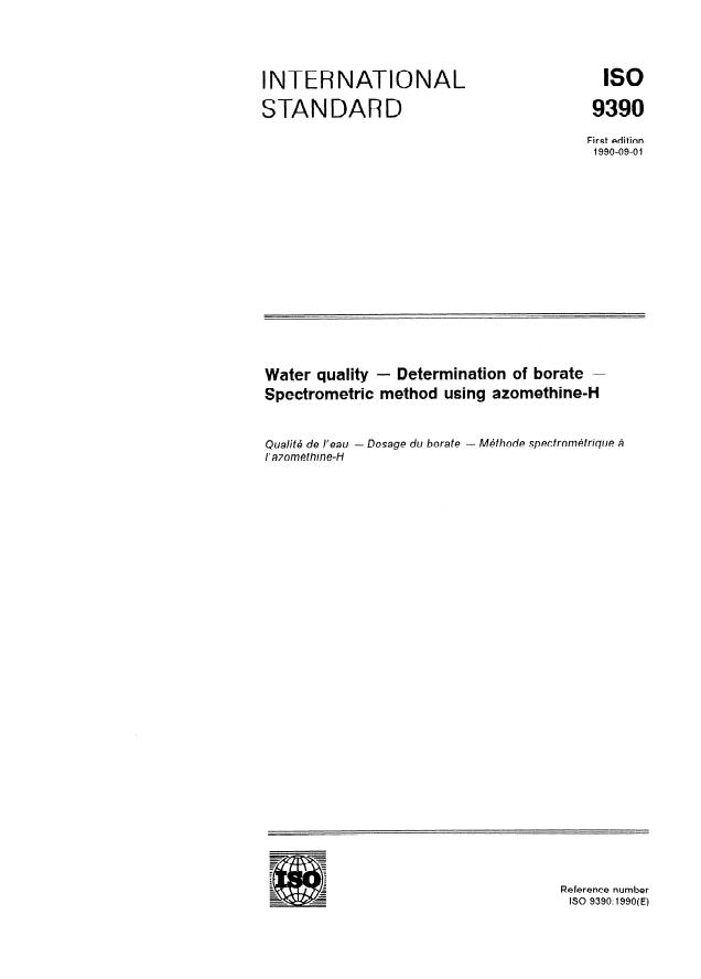 ISO 9390:1990 - Water quality -- Determination of borate -- Spectrometric method using azomethine-H