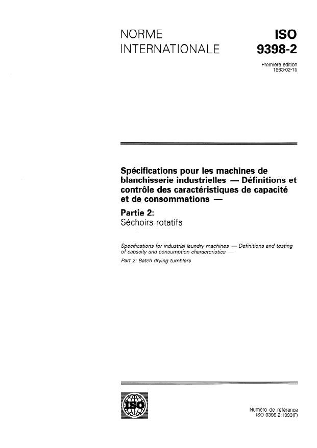ISO 9398-2:1993 - Spécifications pour les machines de blanchisserie industrielles -- Définitions et contrôle des caractéristiques de capacité et de consommations