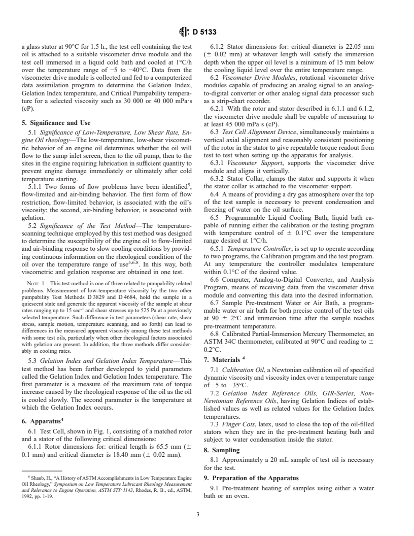 ASTM D5133-99 - Standard Test Method for Low Temperature, Low Shear Rate, Viscosity/Temperature Dependence of Lubricating Oils Using a Temperature-Scanning Technique