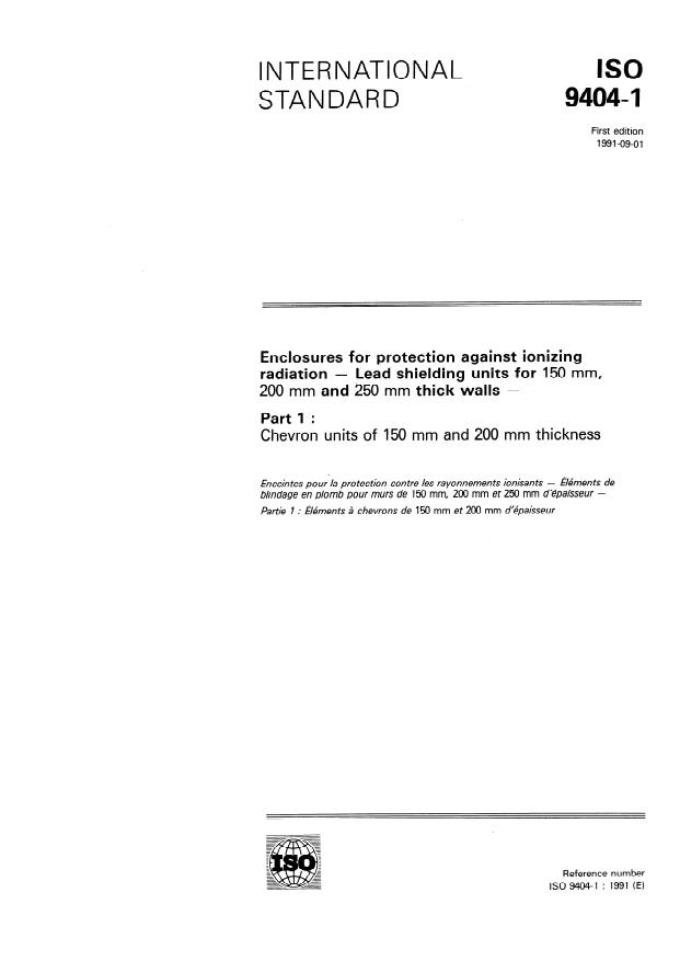 ISO 9404-1:1991 - Enclosures for protection against ionizing radiation -- Lead shielding units for 150 mm, 200 mm and 250 mm thick walls