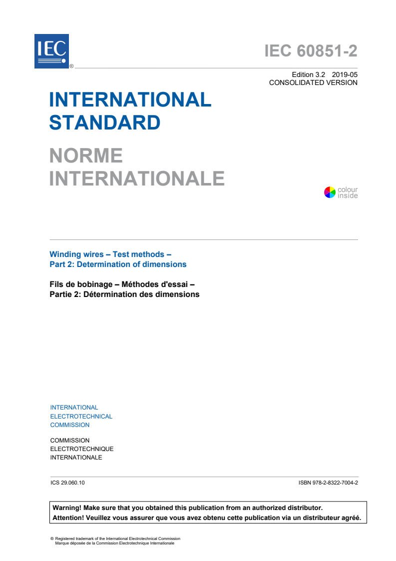 IEC 60851-2:2009+AMD1:2015+AMD2:2019 CSV - Winding wires - Test methods - Part 2: Determination of dimensions
Released:5/28/2019
Isbn:9782832270042