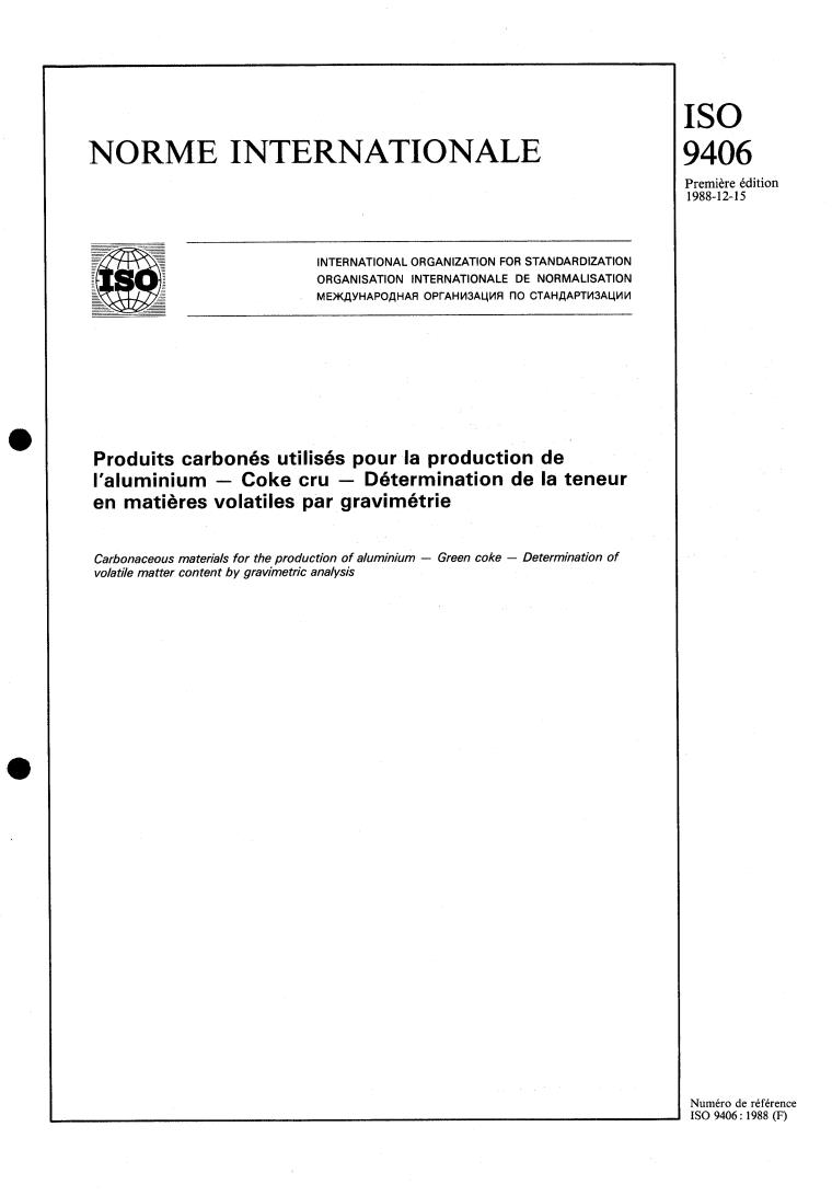 ISO 9406:1988 - Carbonaceous materials for the production of aluminium — Green coke — Determination of volatile matter content by gravimetric analysis
Released:12/15/1988