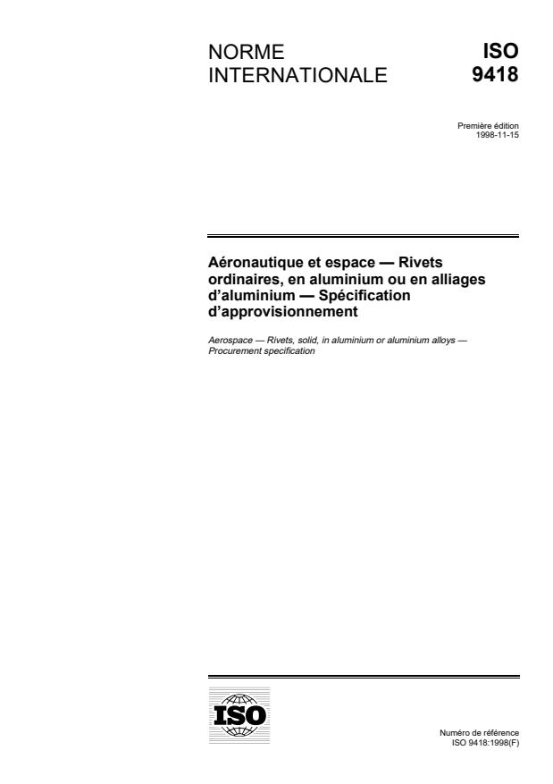 ISO 9418:1998 - Aéronautique et espace -- Rivets ordinaires, en aluminium ou en alliages d'aluminium -- Spécification d'approvisionnement