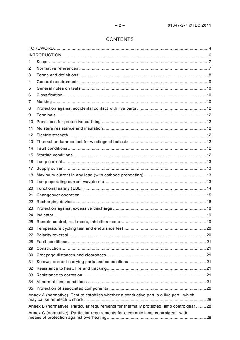 IEC 61347-2-7:2011 IEC 61347-2-7:2011 - Lamp controlgear - Part 2-7: Particular requirements for battery supplied electronic controlgear for emergency lighting (self-contained) - Page 4 preview