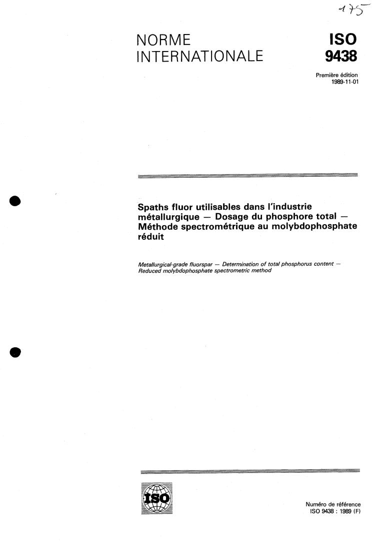 ISO 9438:1989 - Metallurgical-grade fluorspar — Determination of total phosphorus content — Reduced molybdophosphate spectrometric method
Released:11/9/1989