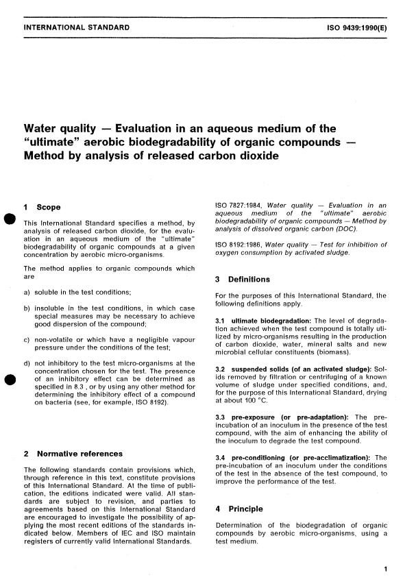 ISO 9439:1990 ISO 9439:1990 - Water quality -- Evaluation in an aqueous medium of the "ultimate" aerobic biodegradability of organic compounds -- Method by analysis of released carbon dioxide - Page 3 preview