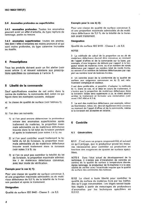 ISO 9443:1991 ISO 9443:1991 - Aciers pour traitements thermiques et aciers alliés -- Classes de qualité de surface des ronds et fils-machine laminés a chaud -- Conditions techniques de livraison - Page 4 preview