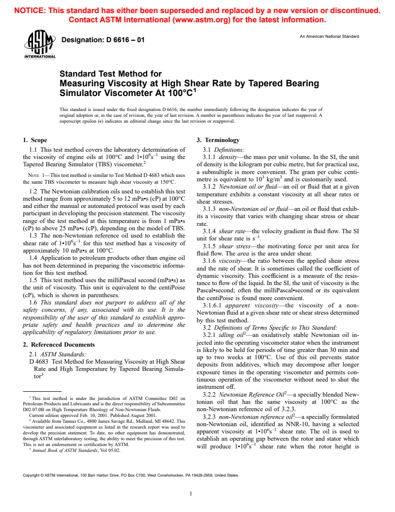 ASTM D6616-01 - Standard Test Method for Measuring Viscosity at High Shear Rate by Tapered Bearing Simulator Viscometer At 100&deg;C