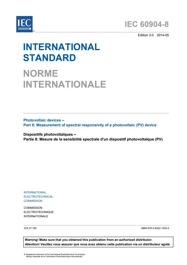 IEC 60904-8:2014 IEC 60904-8:2014 - Photovoltaic devices - Part 8: Measurement of spectral responsivity of a photovoltaic (PV) device
