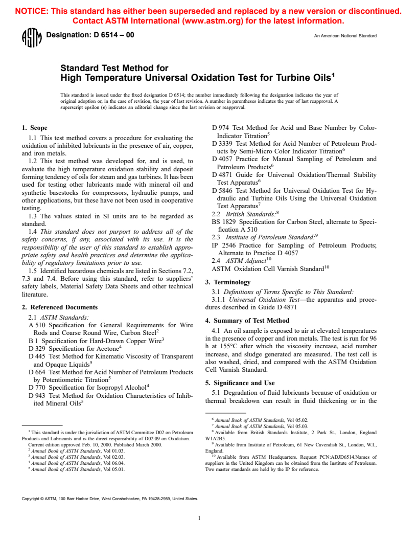 ASTM D6514-00 - Standard Test Method for High Temperature Universal Oxidation Test for Turbine Oils