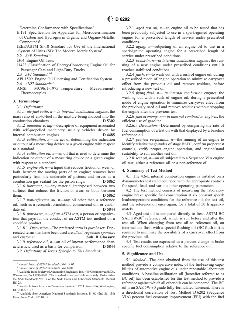 ASTM D6202-00a - Standard Test Method for Automotive Engine Oils on the Fuel Economy of Passenger Cars and Light-Duty Trucks in the Sequence VIA Spark Ignition Engine