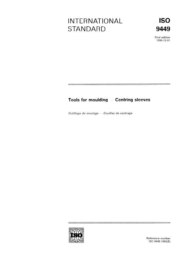 ISO 9449:1990 - Tools for moulding -- Centring sleeves