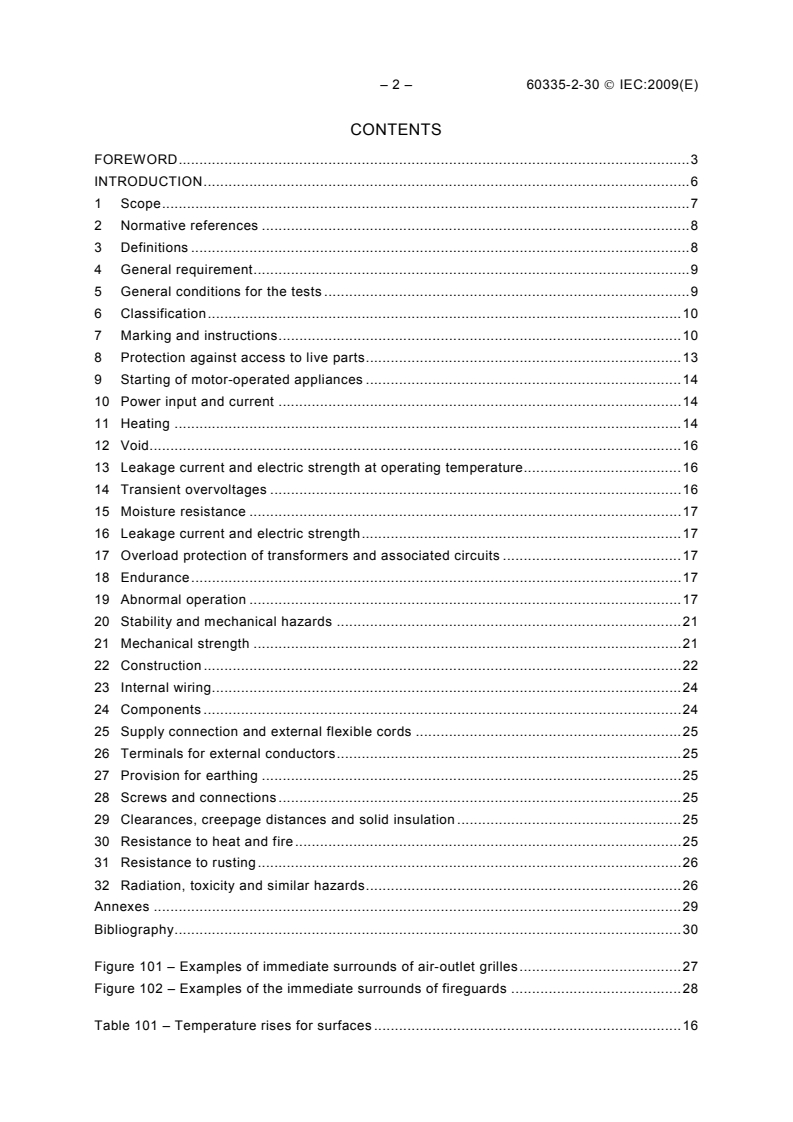 IEC 60335-2-30:2009 IEC 60335-2-30:2009 - Household and similar electrical appliances - Safety -Part 2-30: Particular requirements for room heaters
Released:11/26/2009
Isbn:9782889101498 - Page 4 preview