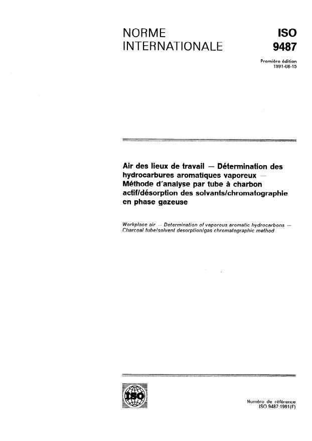 ISO 9487:1991 - Air des lieux de travail -- Détermination des hydrocarbures aromatiques vaporeux -- Méthode d'analyse par tube a charbon actif/désorption des solvants/chromatographie en phase gazeuse