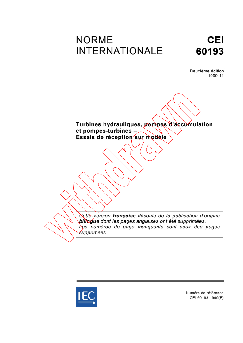 IEC 60193:1999 - Turbines hydrauliques, pompes d'accumulation et pompes-turbines - Essais de réception sur modèle
Released:11/16/1999