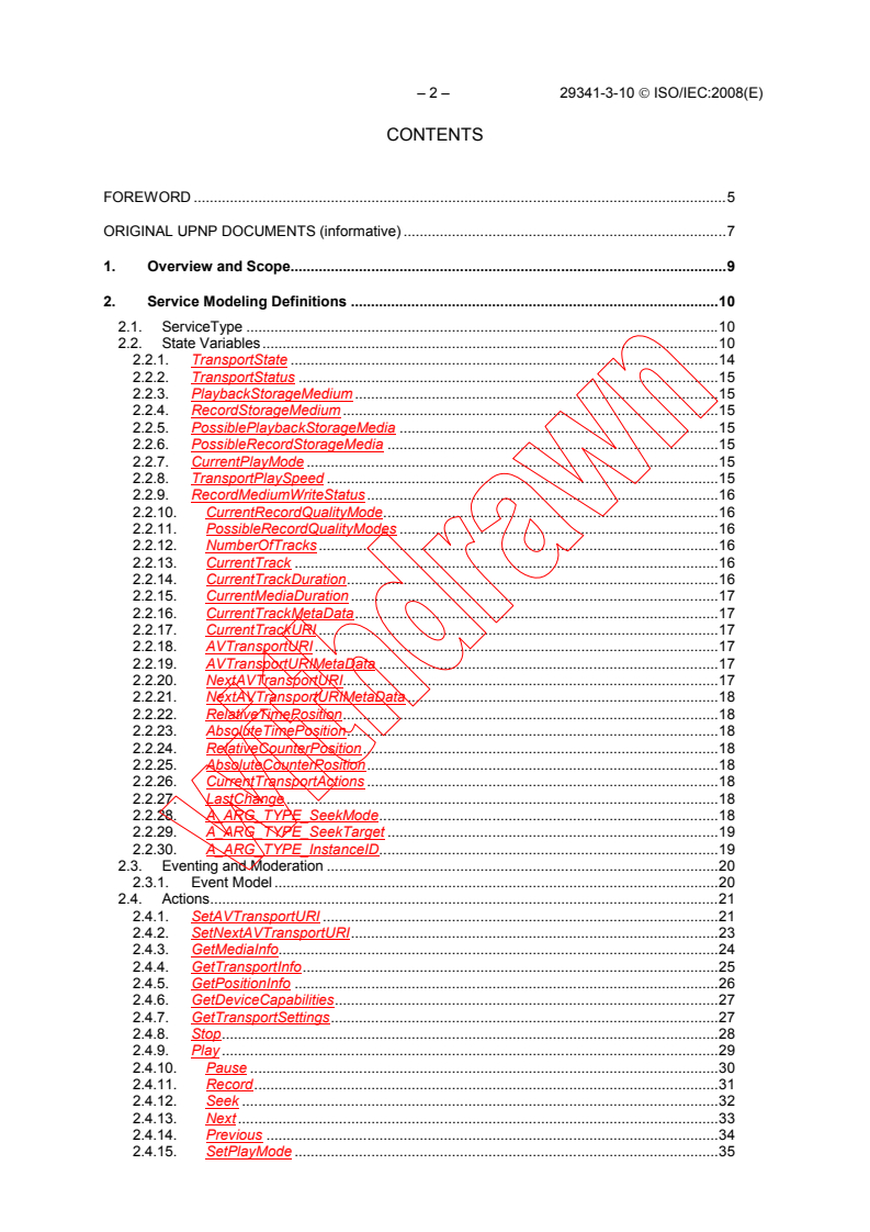 ISO/IEC 29341-3-10:2008 ISO/IEC 29341-3-10:2008 - Information technology - UPnP Device Architecture - Part 3-10: Audio Video Device Control Protocol - Audio Video Transport Service
Released:11/18/2008
Isbn:9782889108459 - Page 4 preview