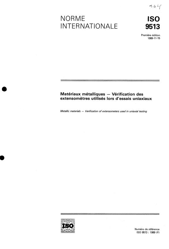 ISO 9513:1989 - Matériaux métalliques -- Vérification des extensometres utilisés lors d'essais uniaxiaux