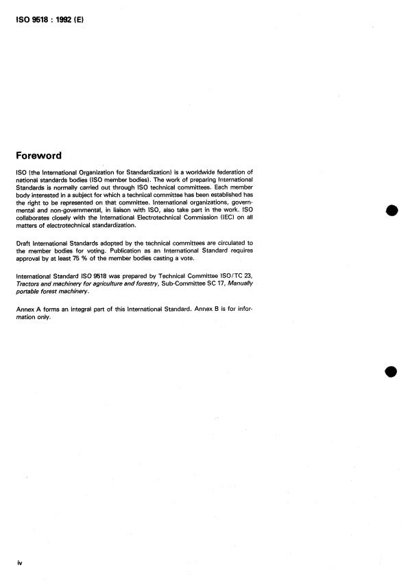 ISO 9518:1992 ISO 9518:1992 - Forestry machinery -- Portable chain-saws -- Kickback test - Page 4 preview