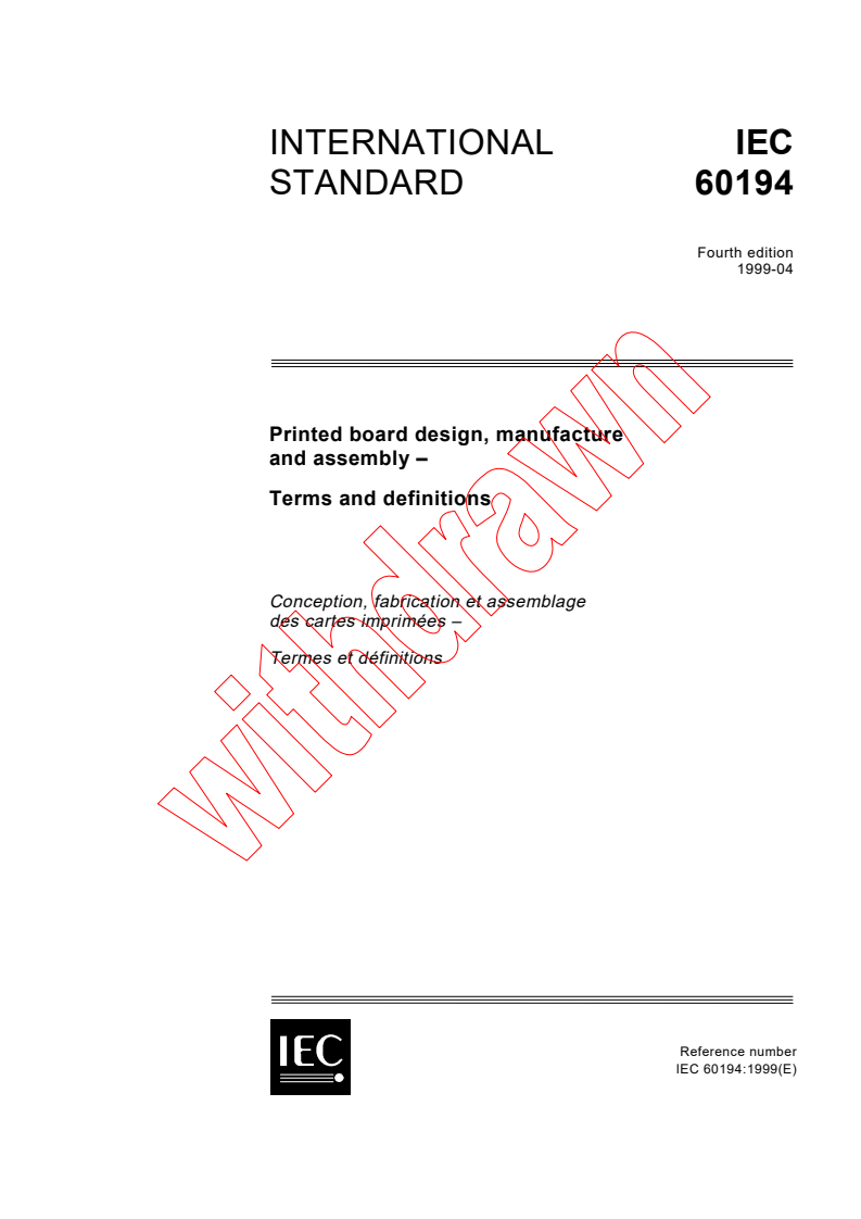 IEC 60194:1999 - Printed board design, manufacture and assembly - Terms and definitions
Released:4/30/1999
Isbn:2831847834