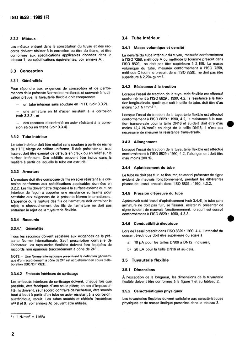 ISO 9528:1989 ISO 9528:1989 - Aerospace — Standard-weight polytetrafluoroethylene (PTFE) hose assemblies, classification 204 degrees C/21 000 kPa — Procurement specification
Released:12/7/1989 - Page 4 preview