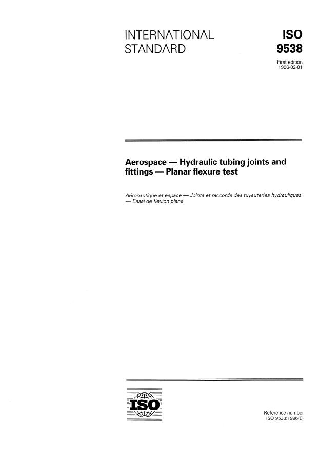 ISO 9538:1996 - Aerospace -- Hydraulic tubing joints and fittings -- Planar flexure test