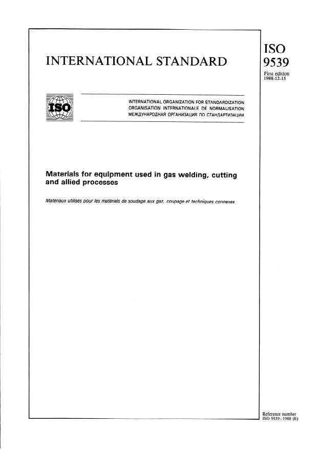 ISO 9539:1988 - Materials for equipment used in gas welding, cutting and allied processes