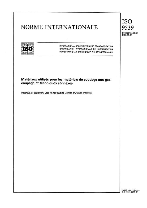 ISO 9539:1988 - Matériaux utilisés pour les matériels de soudage aux gaz, coupage et techniques connexes