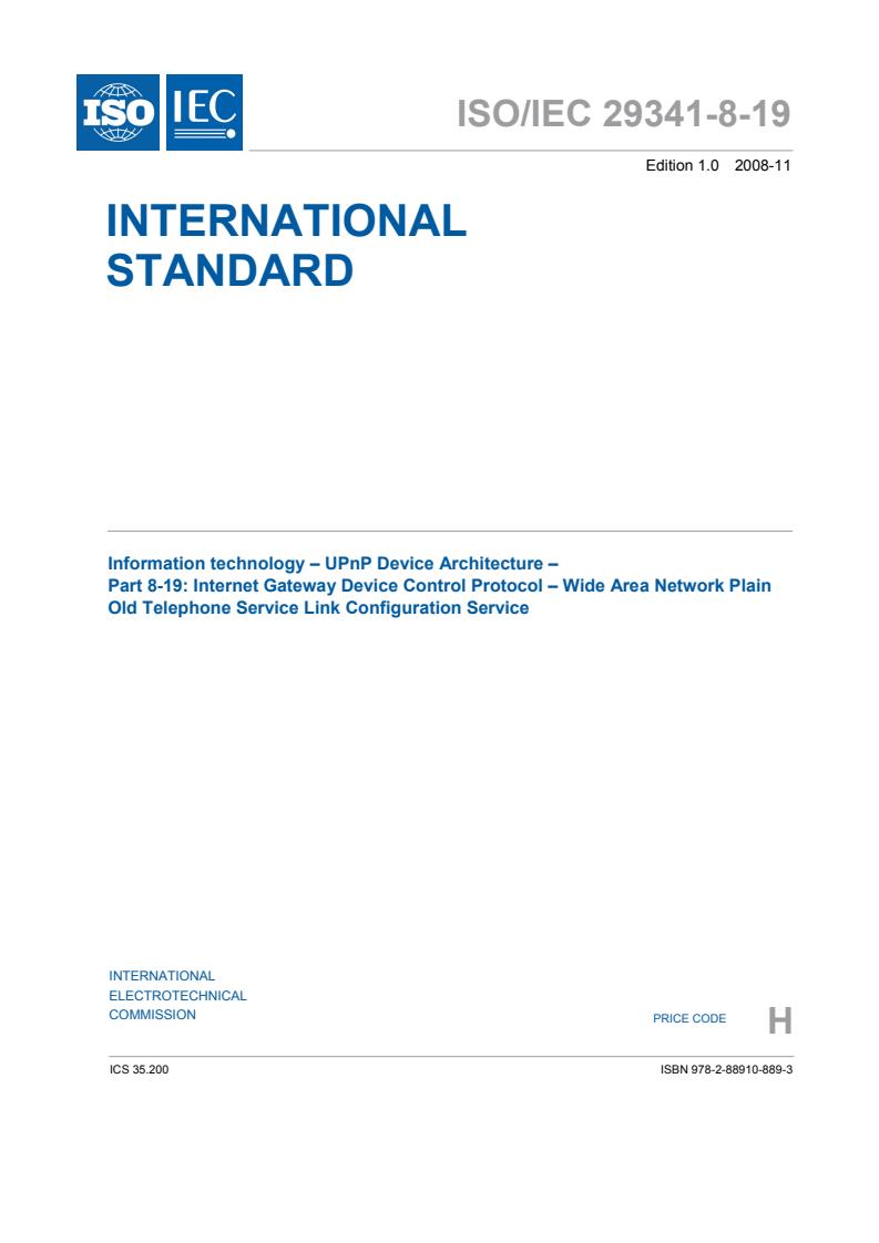 ISO/IEC 29341-8-19:2008 - Information technology - UPnP Device Architecture - Part 8-19: Internet Gateway Device Control Protocol - Wide Area Network Plain Old Telephone Service Link Configuration Service